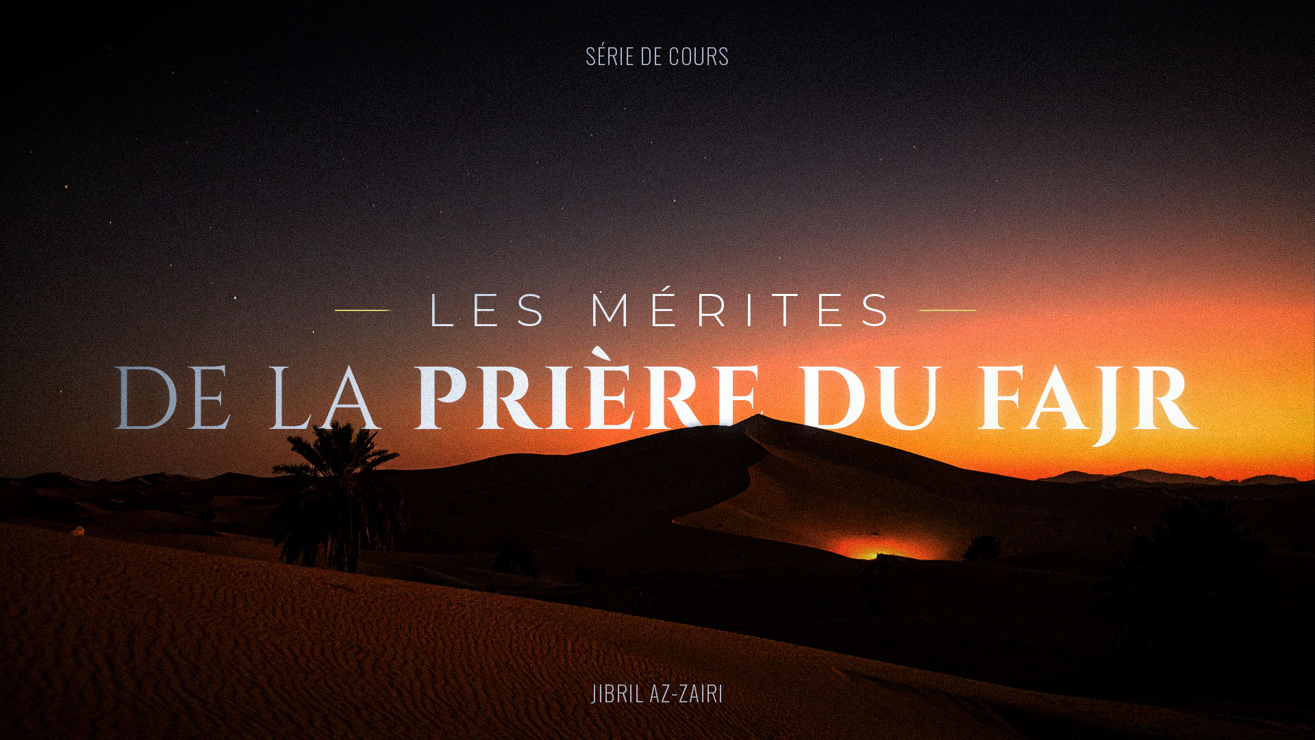 LES-MERITES-DE-LA-PRIERE-DU-FAJR
